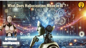 What Does Hallucination Mean in AI?