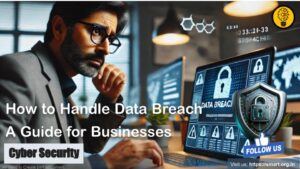 How to Handle Data Breach: A Guide for Businesses